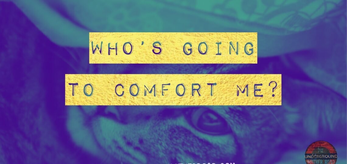 Whos-Going-to-Comfort-Me_UGMR