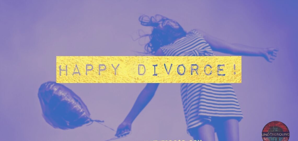 Happy Divorce!