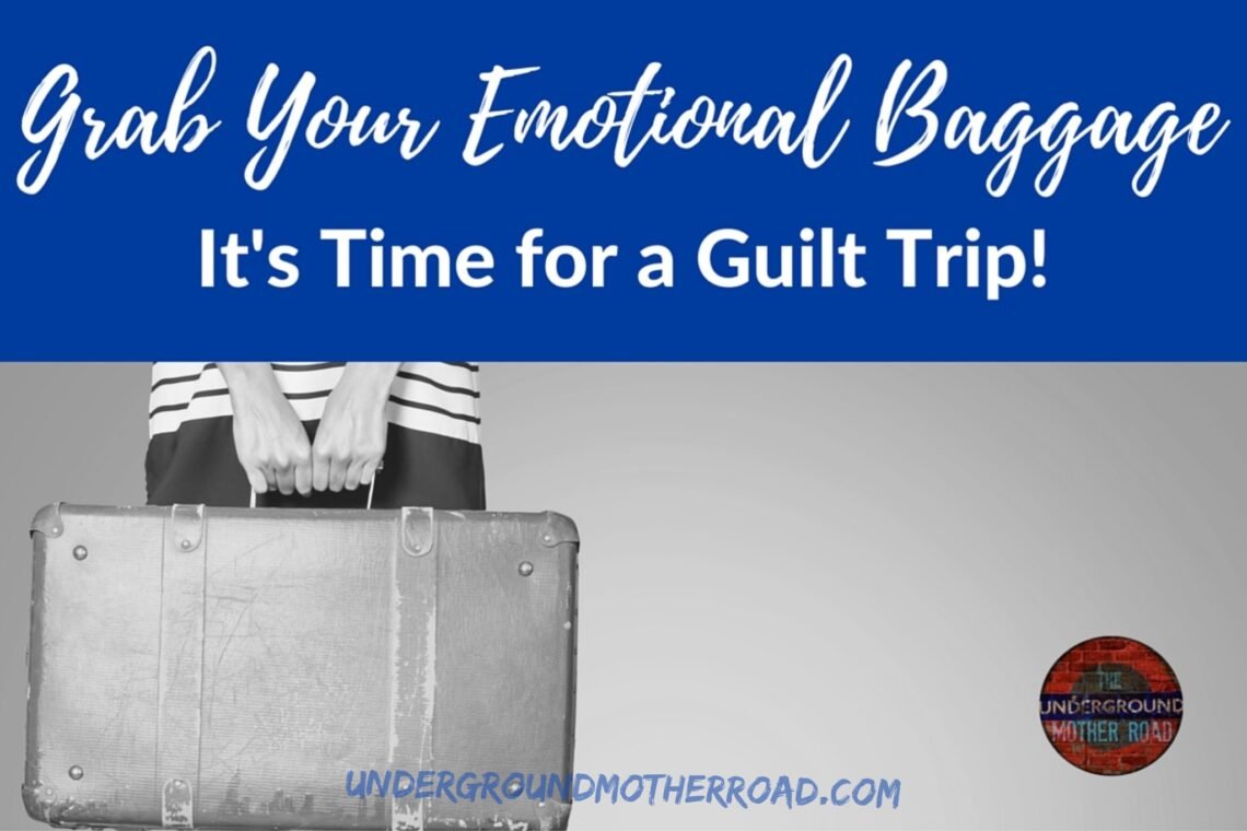 Grab Your Emotional Baggage Its Time for a Guilt Trip_UGMR