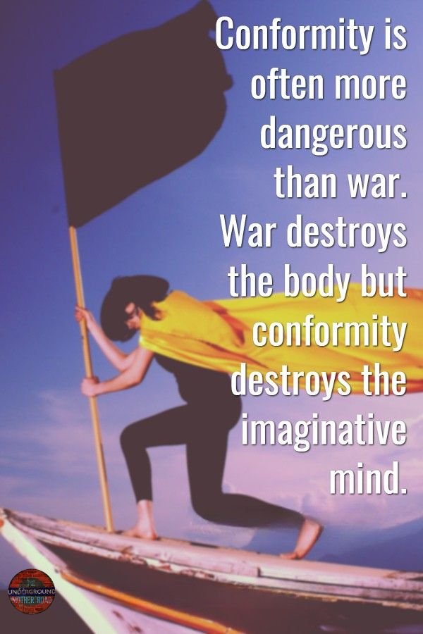 conformity is more dangerous than war
