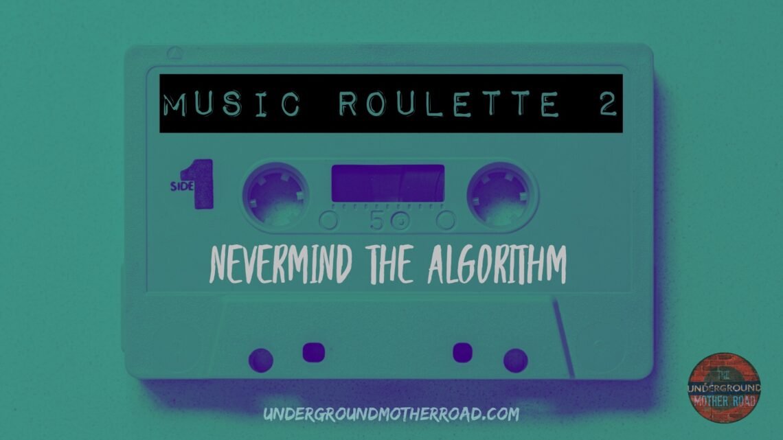 Music roulette 2 - nevermind the algorithm