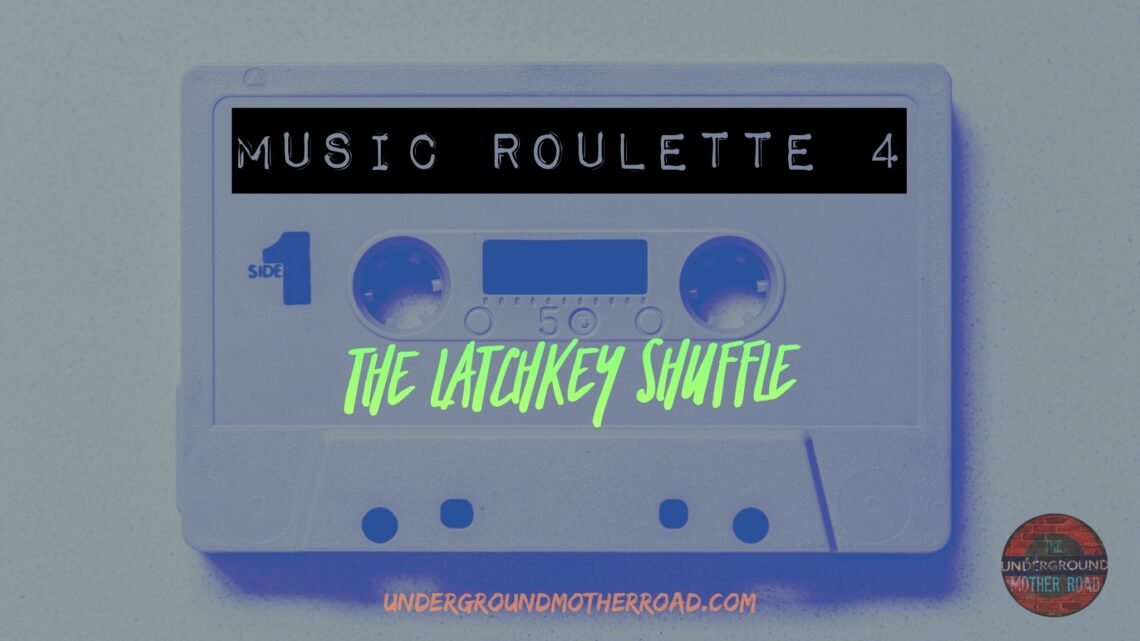 Music roulette 4 - the latchkey shuffle