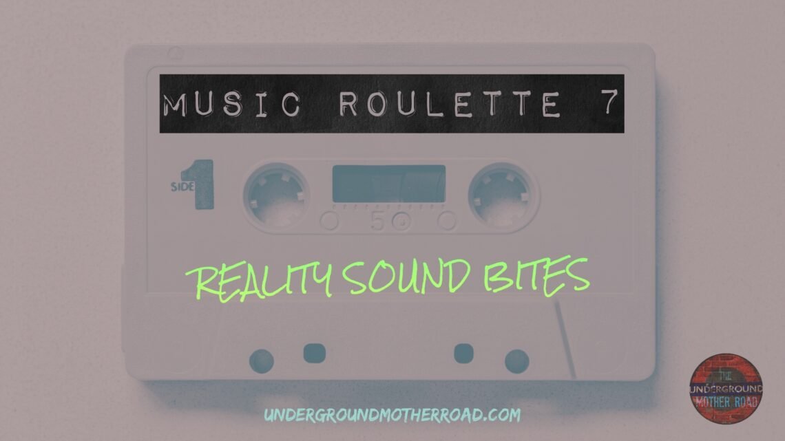 Music roulette 7 - Reality Sound Bites