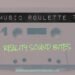 Music roulette 7 - Reality Sound Bites