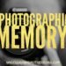 Photographic Memory