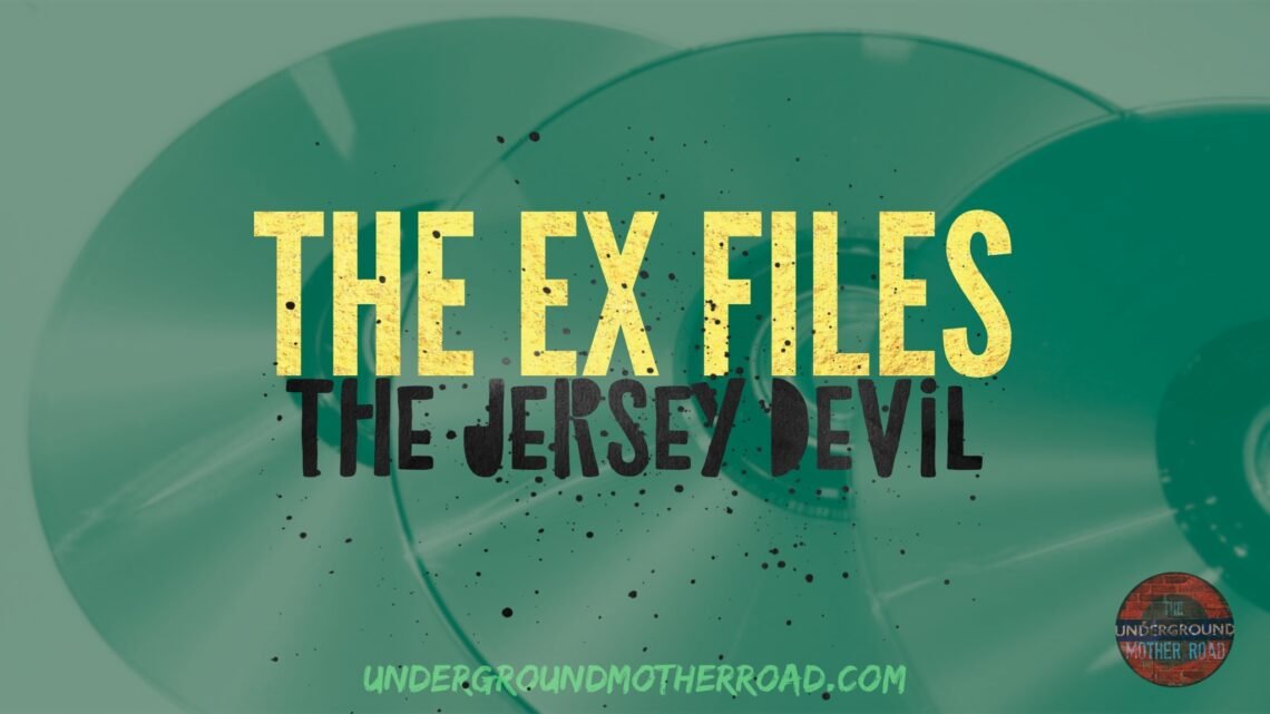 The Ex Files - The Jersey Devil