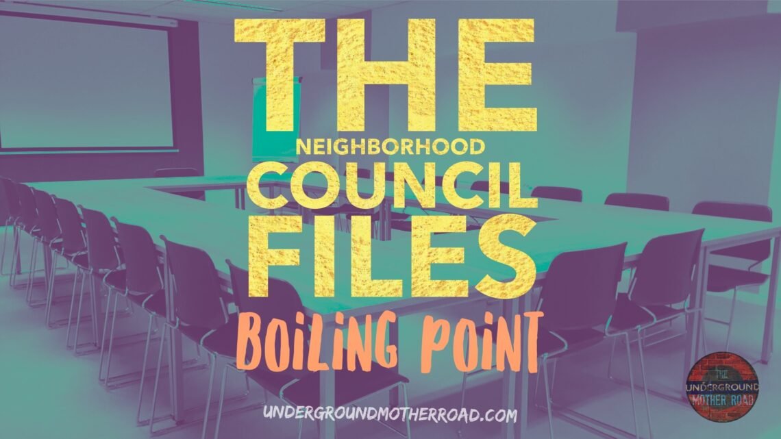 The neighborhood council files - boiling point