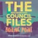 The neighborhood council files - boiling point