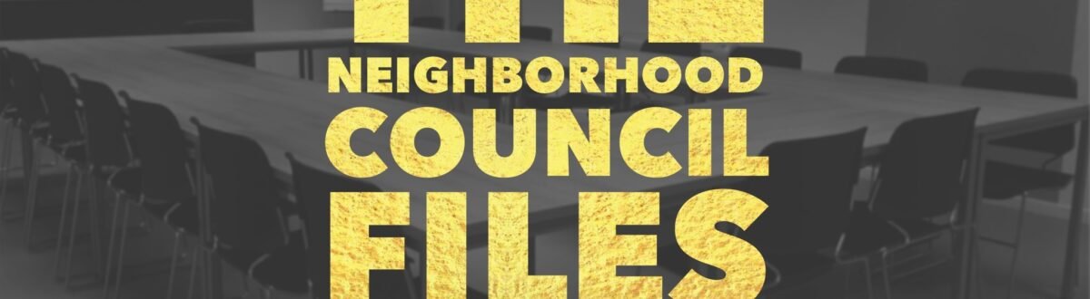 the neighborhood council files - hidden agendas