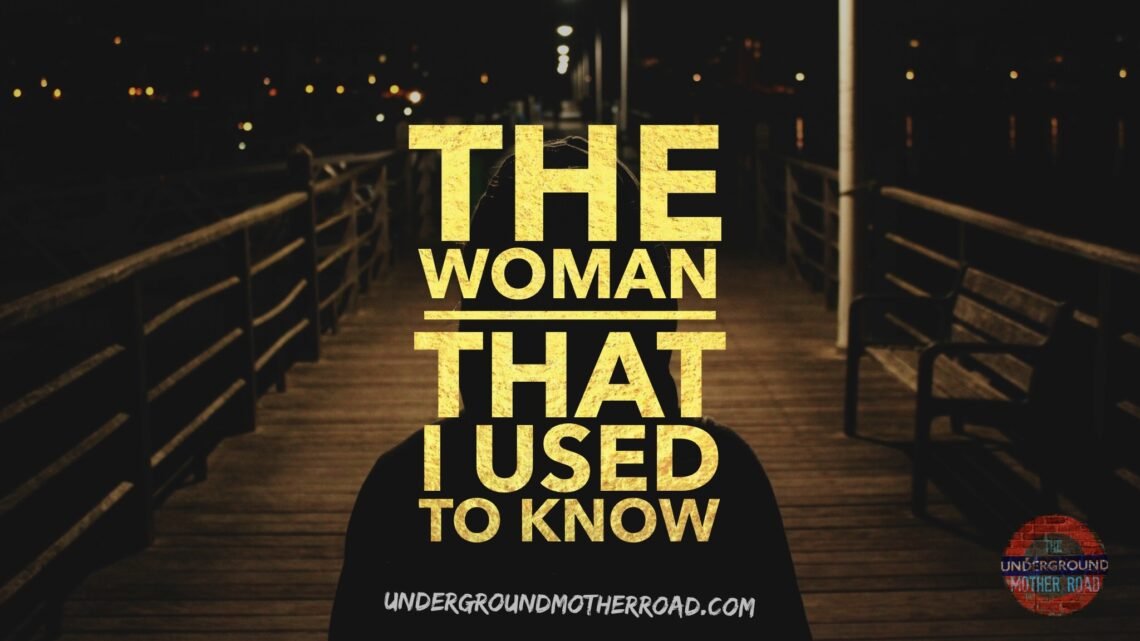 The Woman That I Used to Know