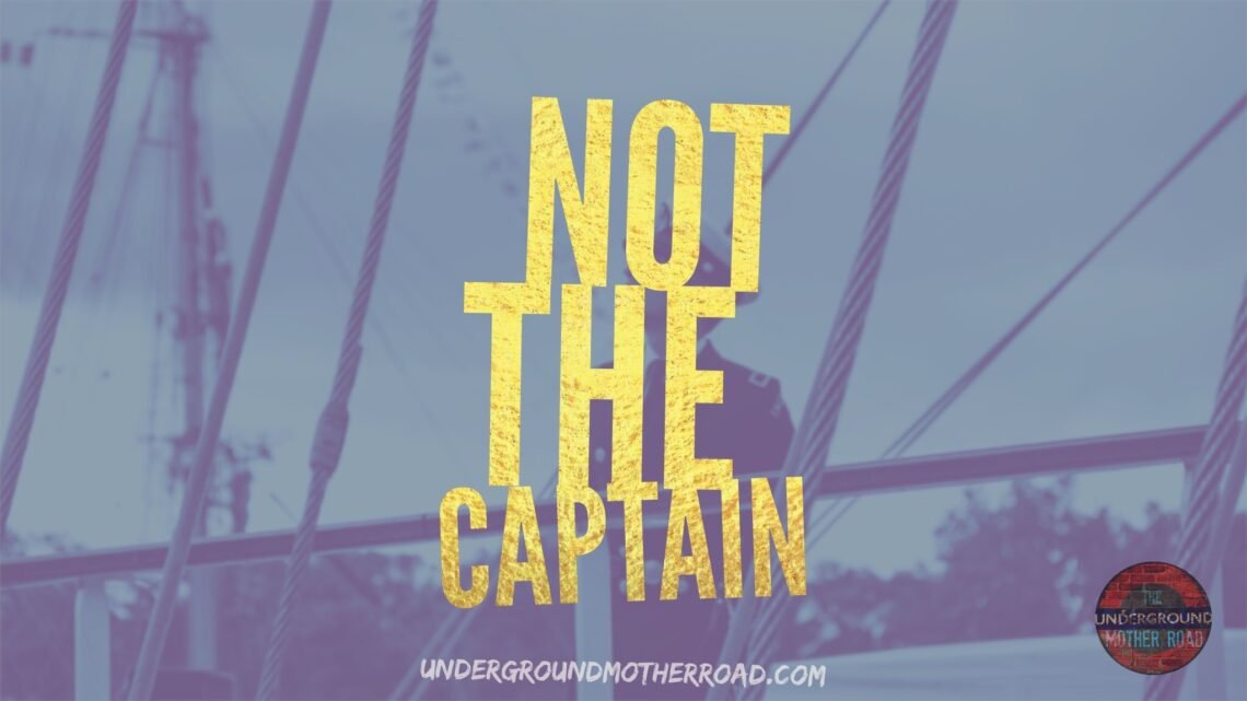not the captain