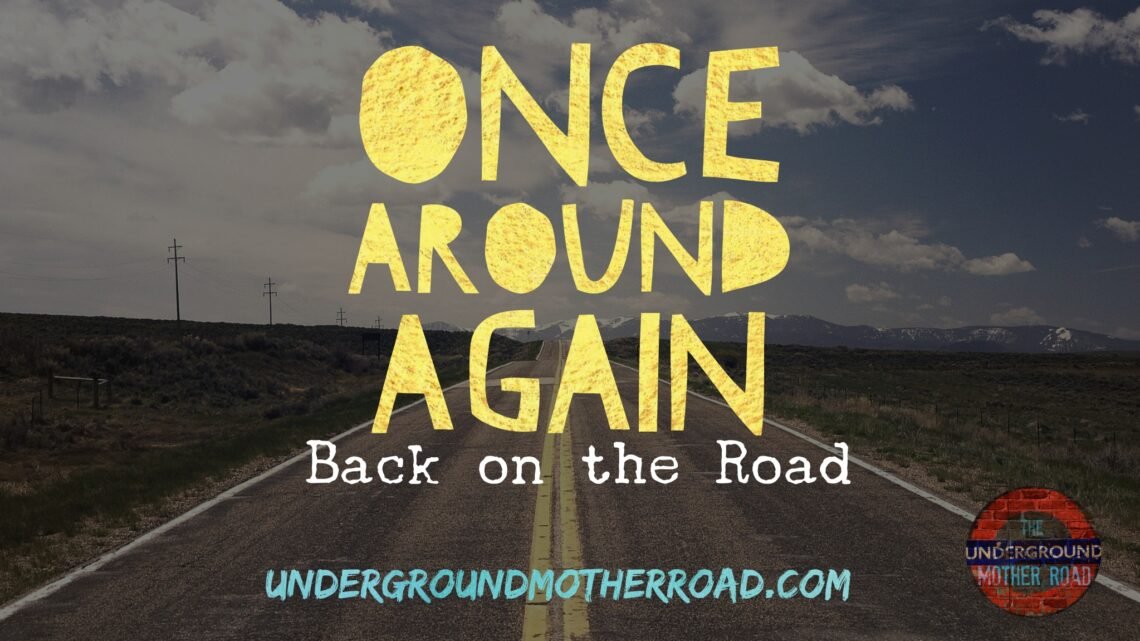 Once around again - back on the road